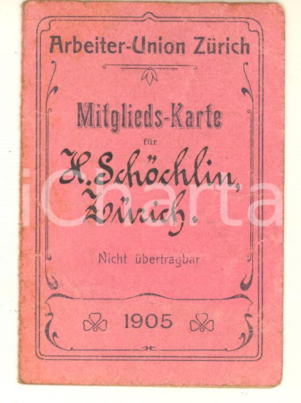 Oggetto da collezione cartaceo 1905 ArbeiterUnion ZURICH  Mitgliedskarte H. SCHOCHLIN 1