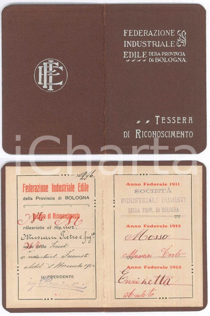 Documento originale, autentico 1913 BOLOGNA Fed. Industriale Edile  Tessera Pietro MUSIANI Industriali Fumisti 1