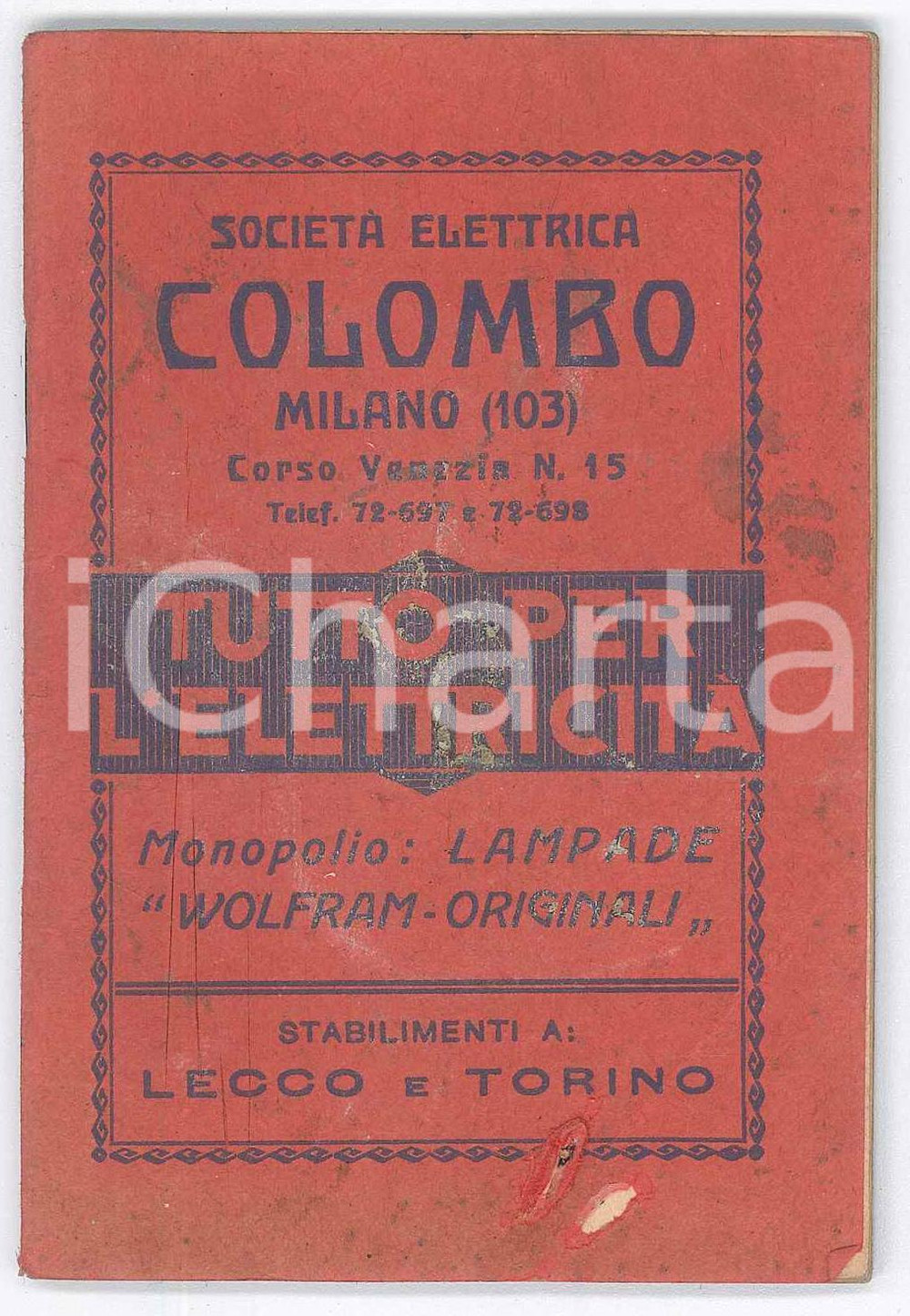 Libro, pubblicazione d epoca 1915 ca MILANO SocietÃ  Elettrica COLOMBO  Formule impianti elettrici 80 pp. 1