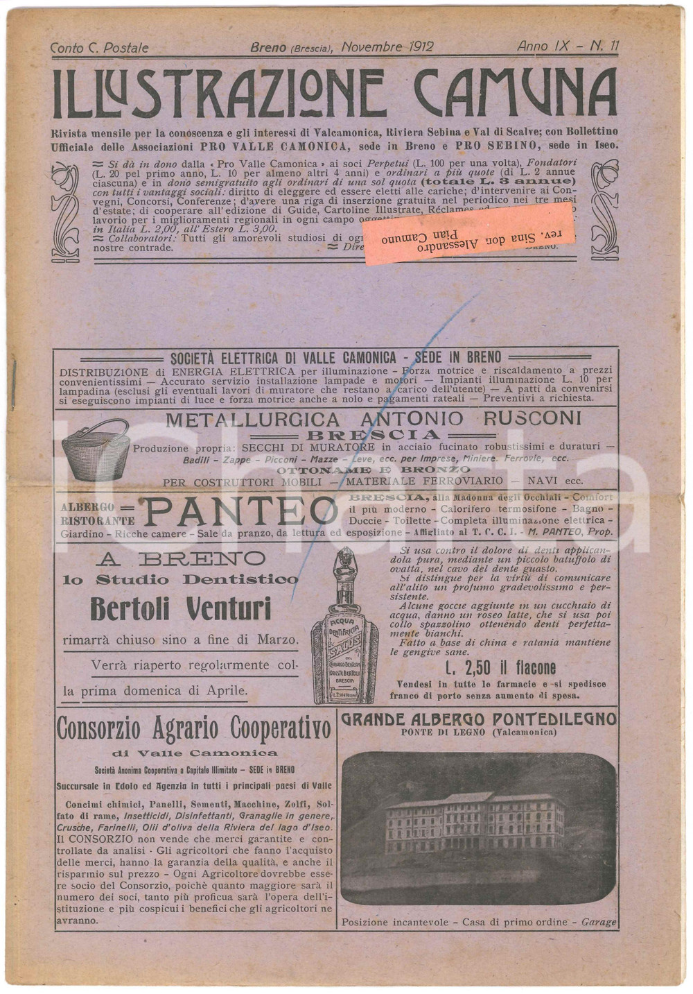 1912 BRENO ILLUSTRAZIONE CAMUNA Losine a Paolo PRUDENZINI - Ferrovia Camuna Giornale originale d'epoca.DATA: Novembre 1912 - Anno IX n&deg; 11PAGINE: 8 facciate  FAIR/discreto piegatura centrale d'epoca; ingiallimenti in copertina Formato: 22x32 cm originale e autentica 1