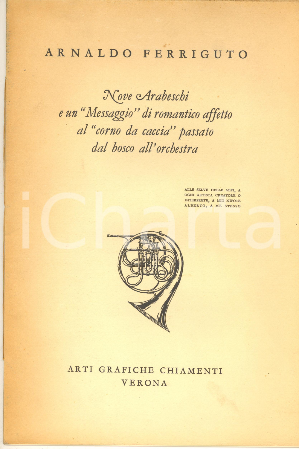 Libro, pubblicazione d epoca 1950 ca Arnaldo FERRIGUTO Nove Arabeschi e un Messaggio  Sigla autografa 1
