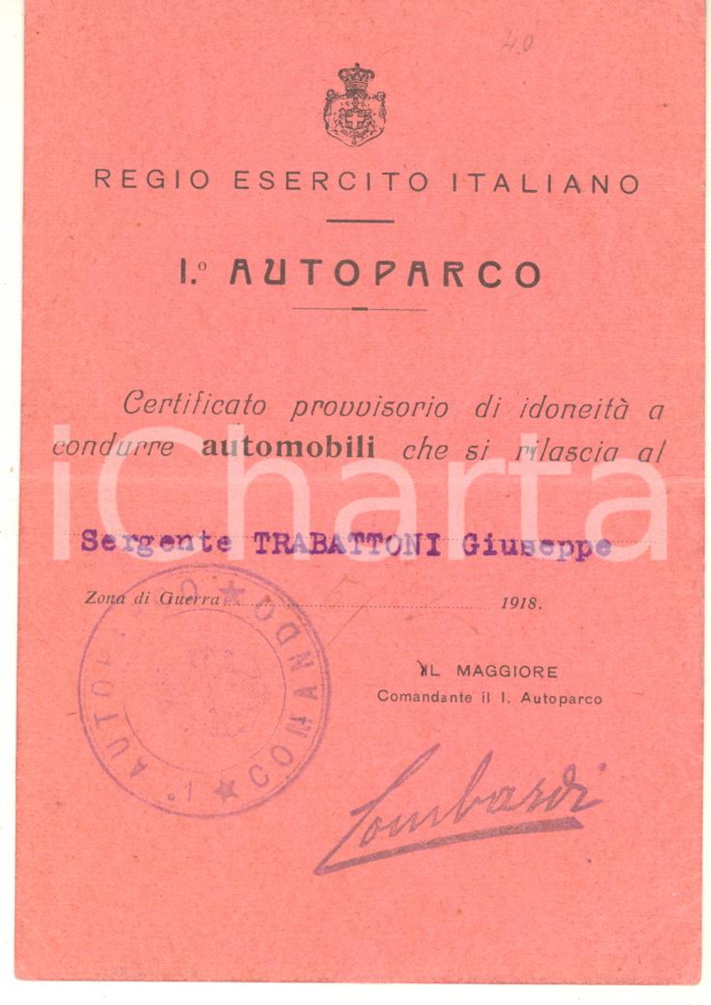 Documento originale, autentico 1918 WW1 ZONA DI GUERRA  1Â° AUTOPARCO  Certificato idoneitÃ  serg. TRABATTONI 1