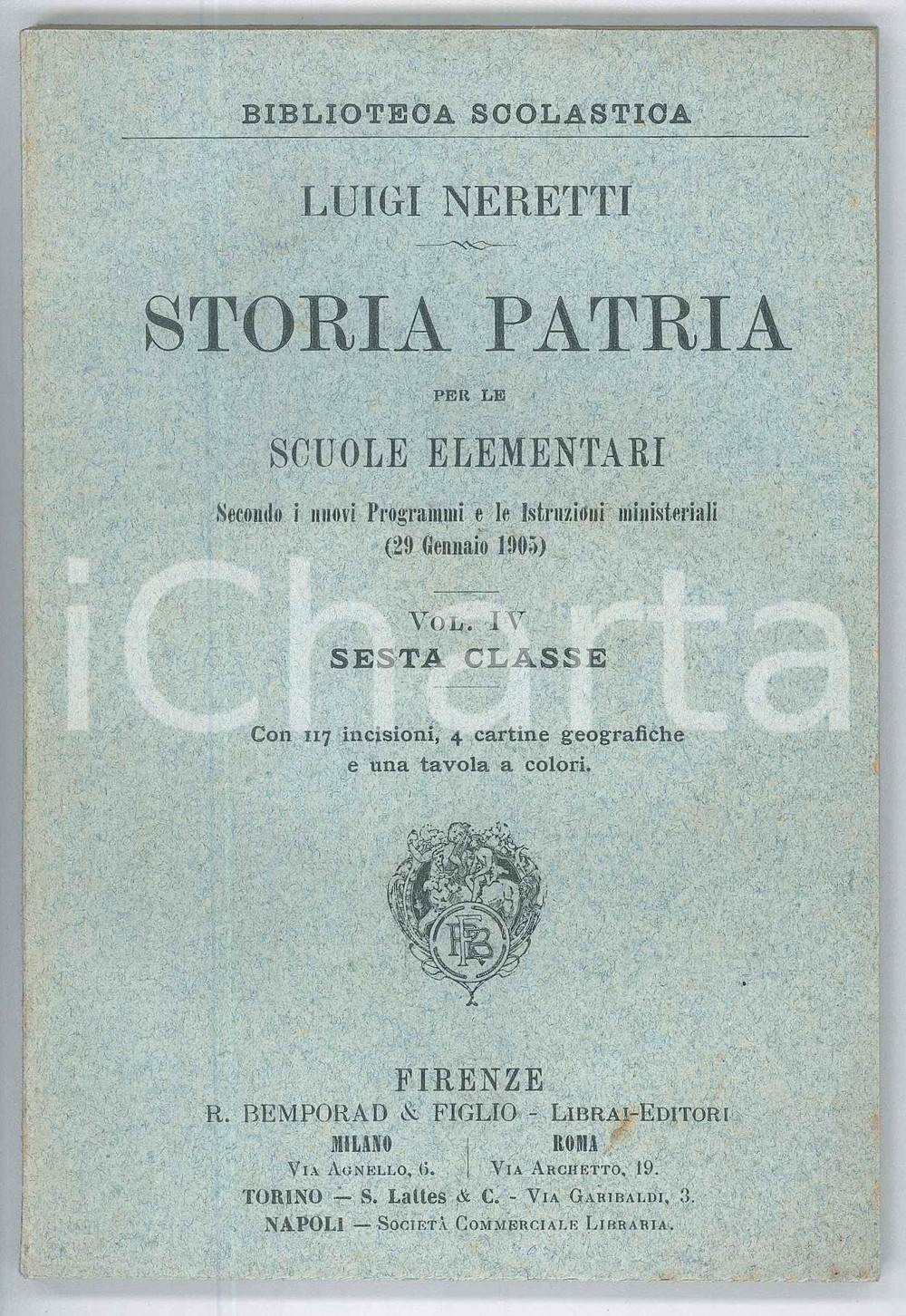 Libro, pubblicazione d epoca 1905 Luigi NERETTI Storia patria per le scuole elementari  Ed. BEMPORAD 1