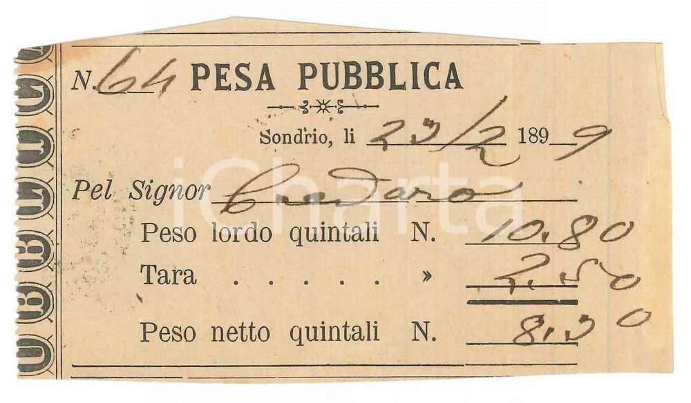 Oggetto da collezione cartaceo 1899 SONDRIO  Ricevuta pesa pubblica  CREDARO 1