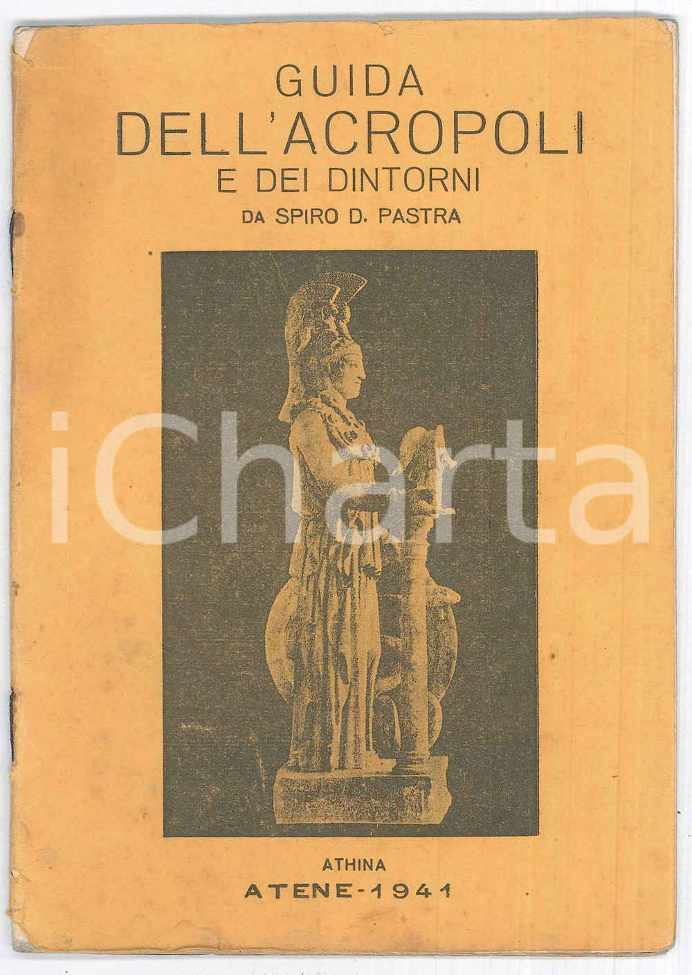 Libro, pubblicazione d epoca 1941 ATENE Guida all Acropoli e dei dintorni di Spiro D. PASTRA Ed. Athina 1