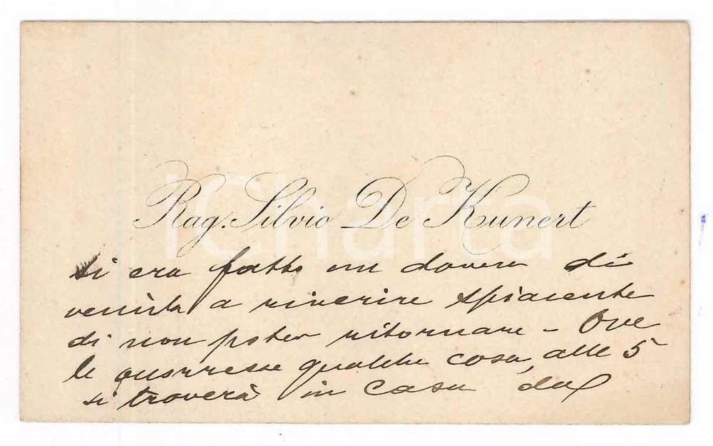 Autografo originale 1891 PADOVA Rag. Silvio DE KUNERT  Biglietto da visita con messaggio autografo 1