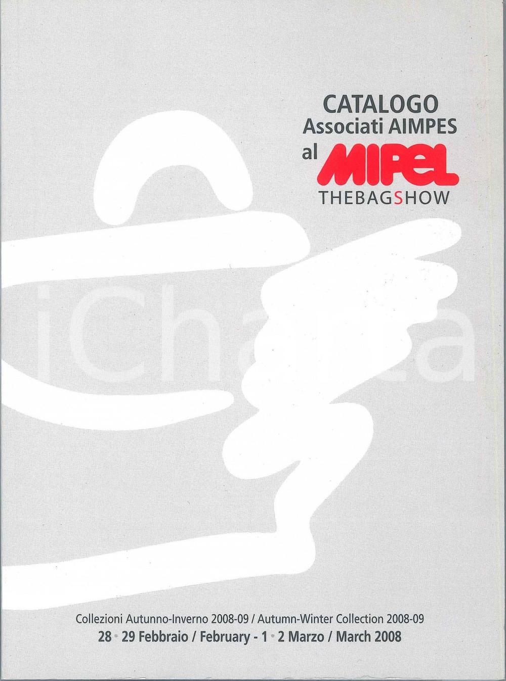 Libro, pubblicazione d epoca 2008 FIERA DI MILANO  MIPEL The bag show  Catalogo associati AIMPES  414 pag. 1