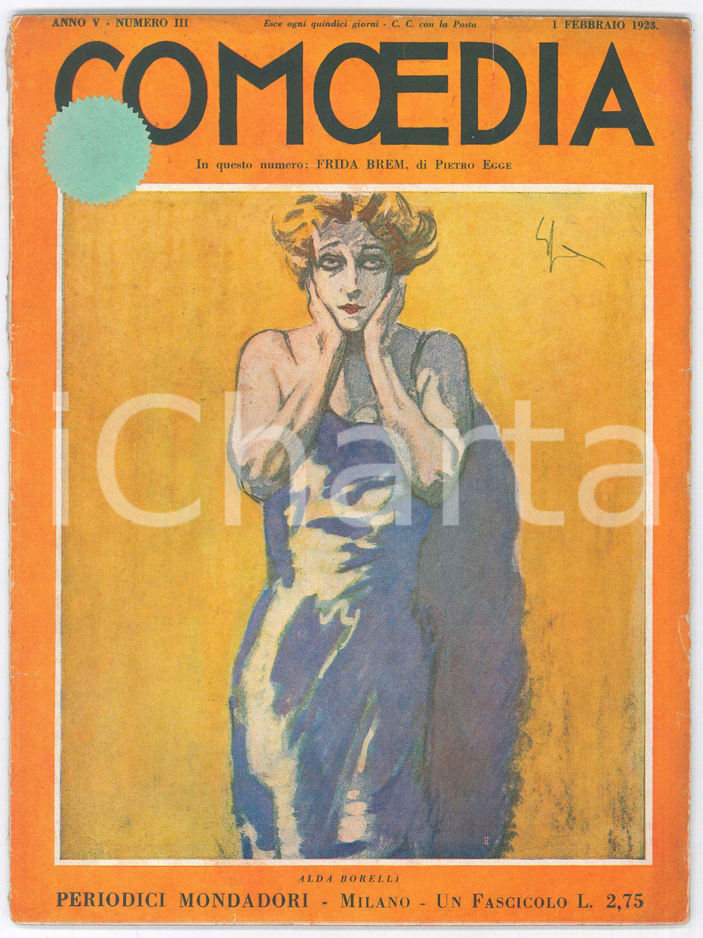 1923 COMOEDIA Frida Brem - Alda Borelli *Rivista anno V nÂ° III  Rivista originale d'epoca. FAIR/discreto piegature angolari e sbrecciature al dorso  originale e autentica 1