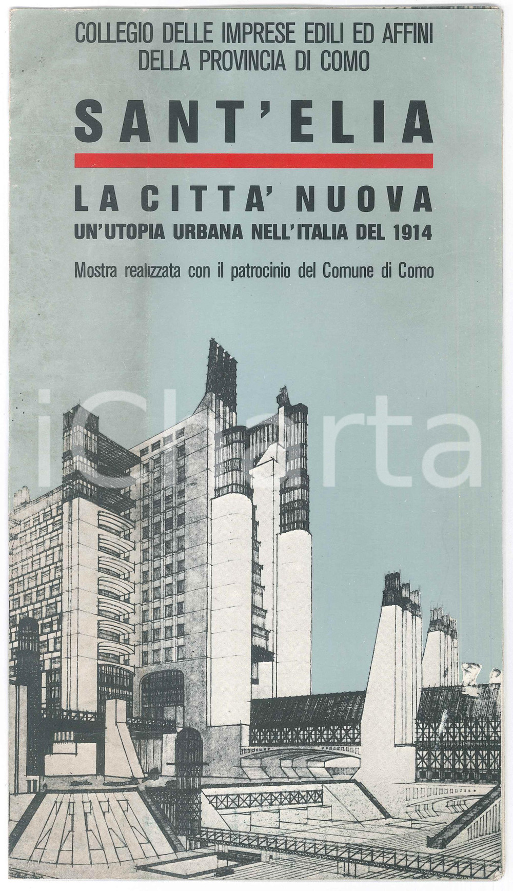 Materiale pubblicitario d’epoca 1986 COMO Antonio SANT ELIA La cittÃ  nuova  Brochure della mostra 17x30 cm 1