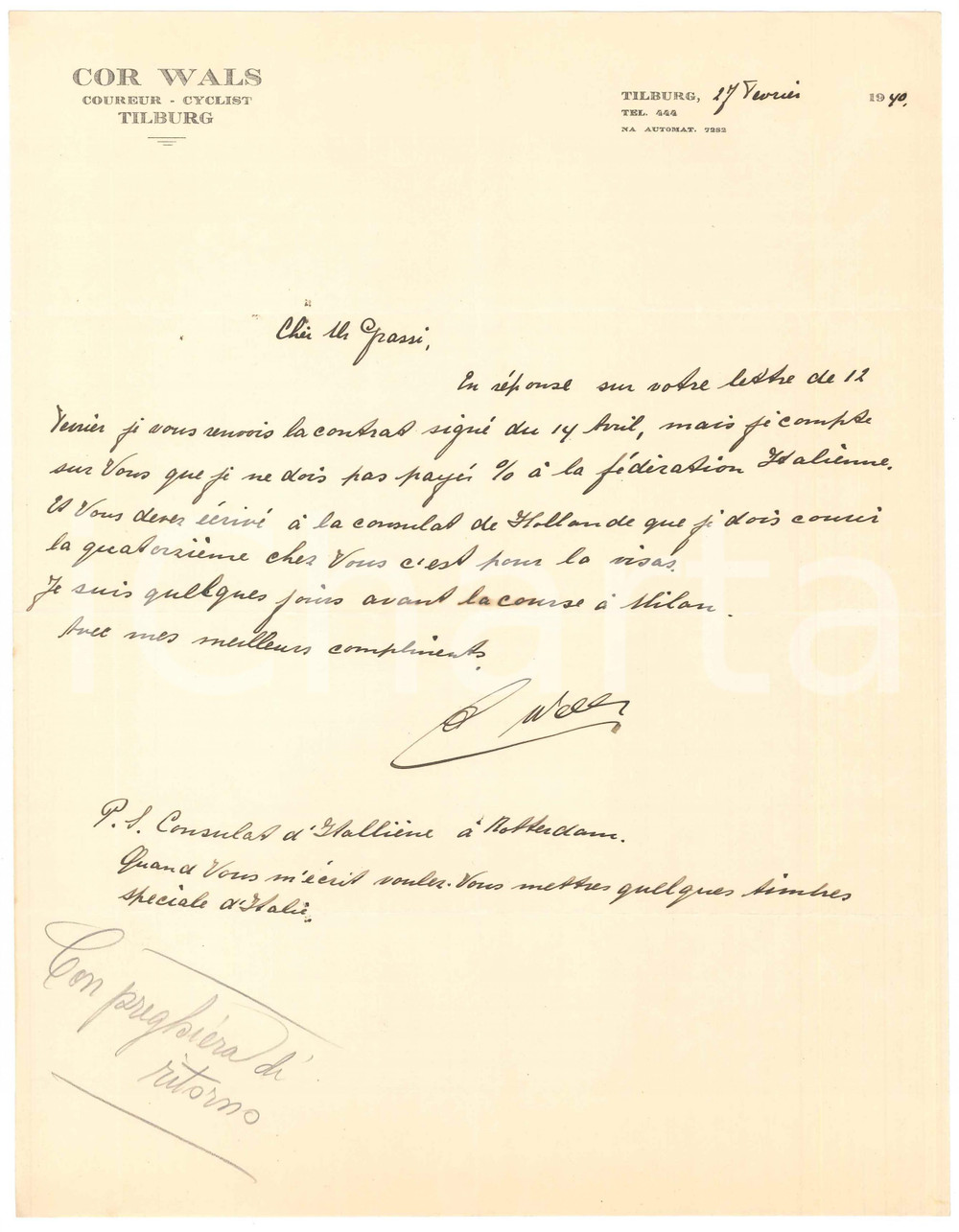 1940 CICLISMO TILBURG Lettera Cor WALS gareggiare in Italia - AUTOGRAFO Lettera interamente autografa, su carta intestata.PAGINE: 1 FAIR/discreto piegature d'epoca  originale e autentica 1
