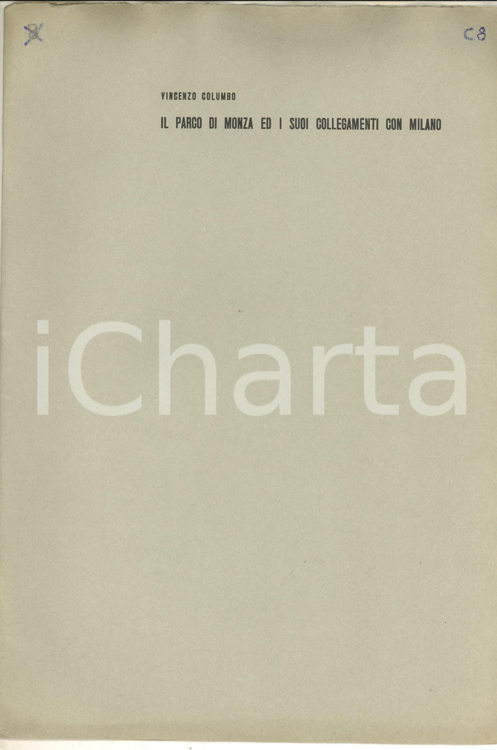 Libro, pubblicazione d epoca 1949 Vincenzo COLUMBO Il parco di Monza ed i suoi collegamenti con Milano 1