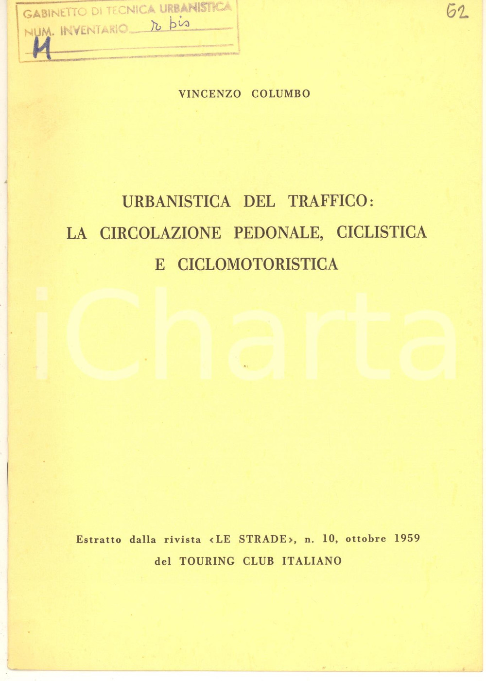 Libro, pubblicazione d epoca 1959 Vincenzo COLUMBO Urbanistica del traffico: la circolazione pedonale 1