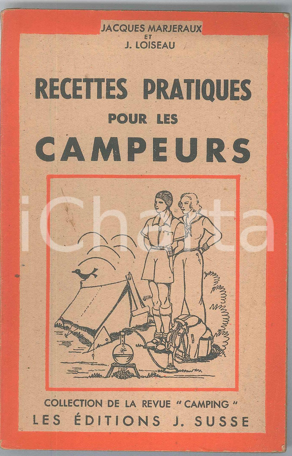 Libro, pubblicazione d epoca 1930 ca Jacques MARJERAUX Recettes pratiques pour les campeurs  Ill. J. LOISEAU 1