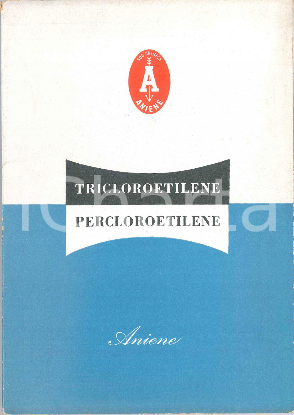 Materiale pubblicitario d’epoca 1951 MILANO SocietÃ  Chimica dell Aniene TRICLOROETILENE Percloroetilene 1