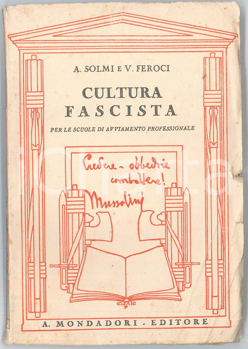 Libro, pubblicazione d epoca 1934 Arrigo SOLMI Virgilio FEROCI Cultura fascista per scuole professionali 1