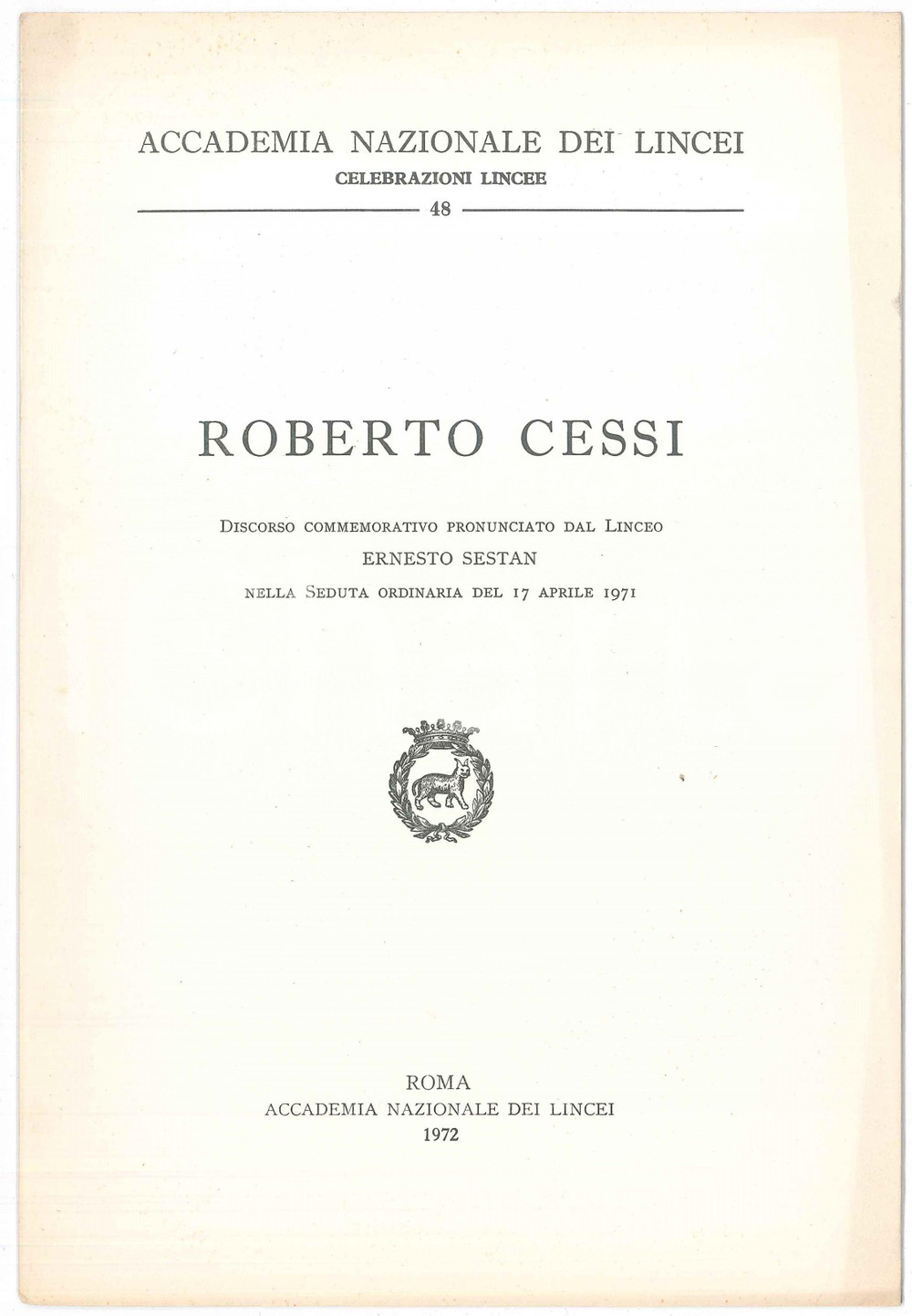 Libro, pubblicazione d epoca 1971 Ernesto SESTAN In memoria di Roberto CESSI Accademia dei Lincei 1