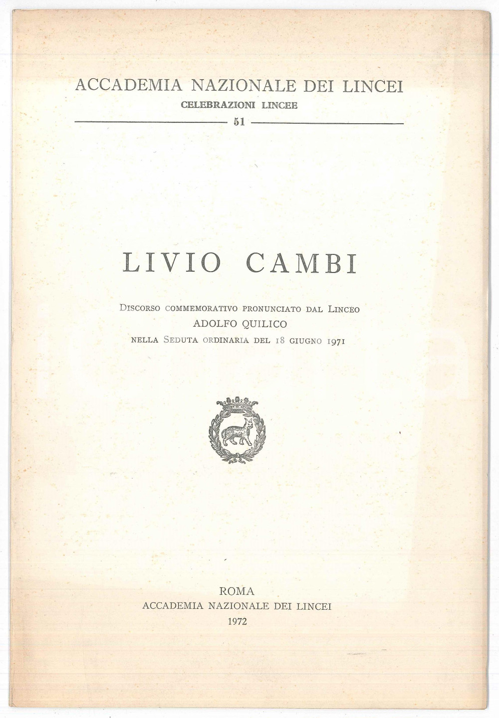 Libro, pubblicazione d epoca 1971 Adolfo QUILICO In memoria di Livio CAMBI Accademia dei Lincei 1