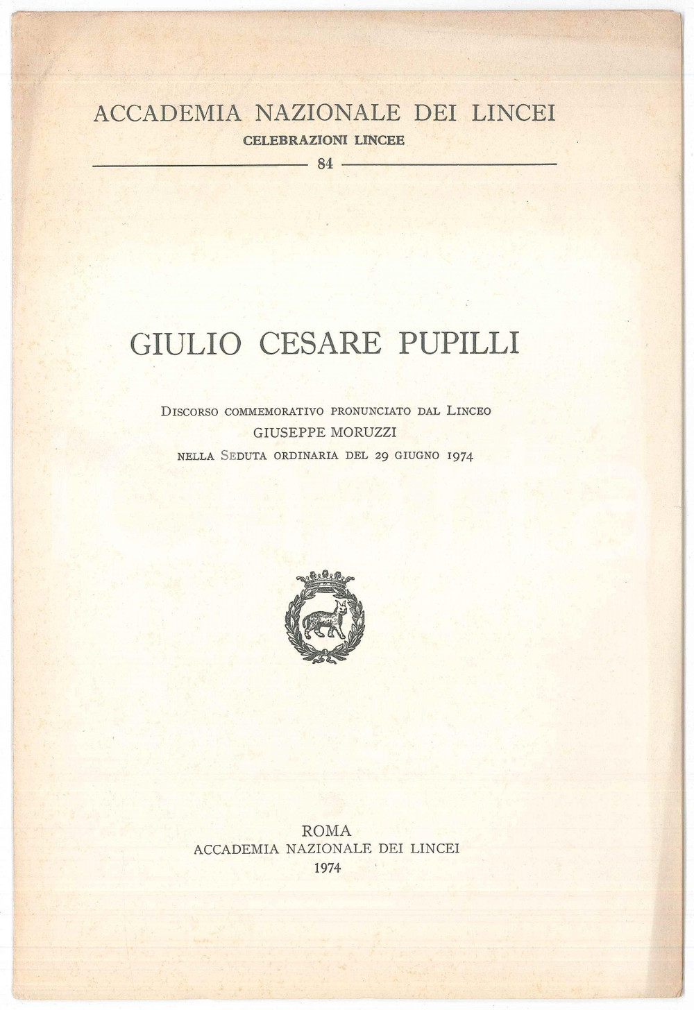 Libro, pubblicazione d epoca 1974 Giulio Cesare PUPILLI In memoria di Giuseppe MORUZZI Accademia dei Lincei 1