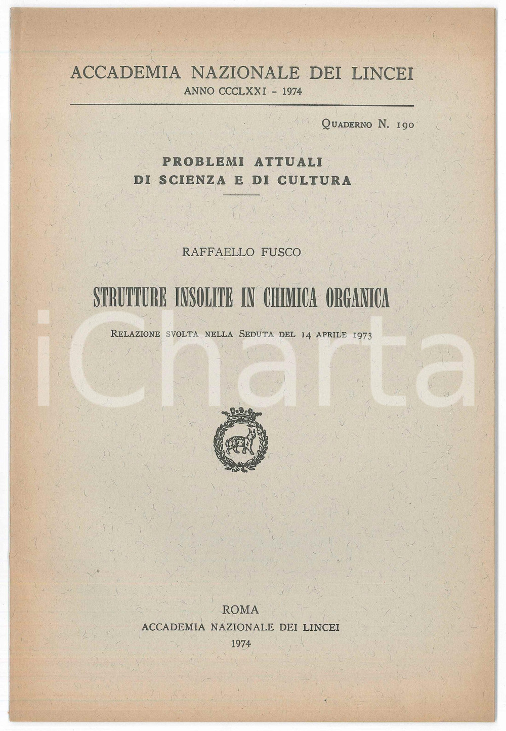 Libro, pubblicazione d epoca 1974 Raffaello FUSCO Strutture insolite in chimica organica  Accademia Lincei 1