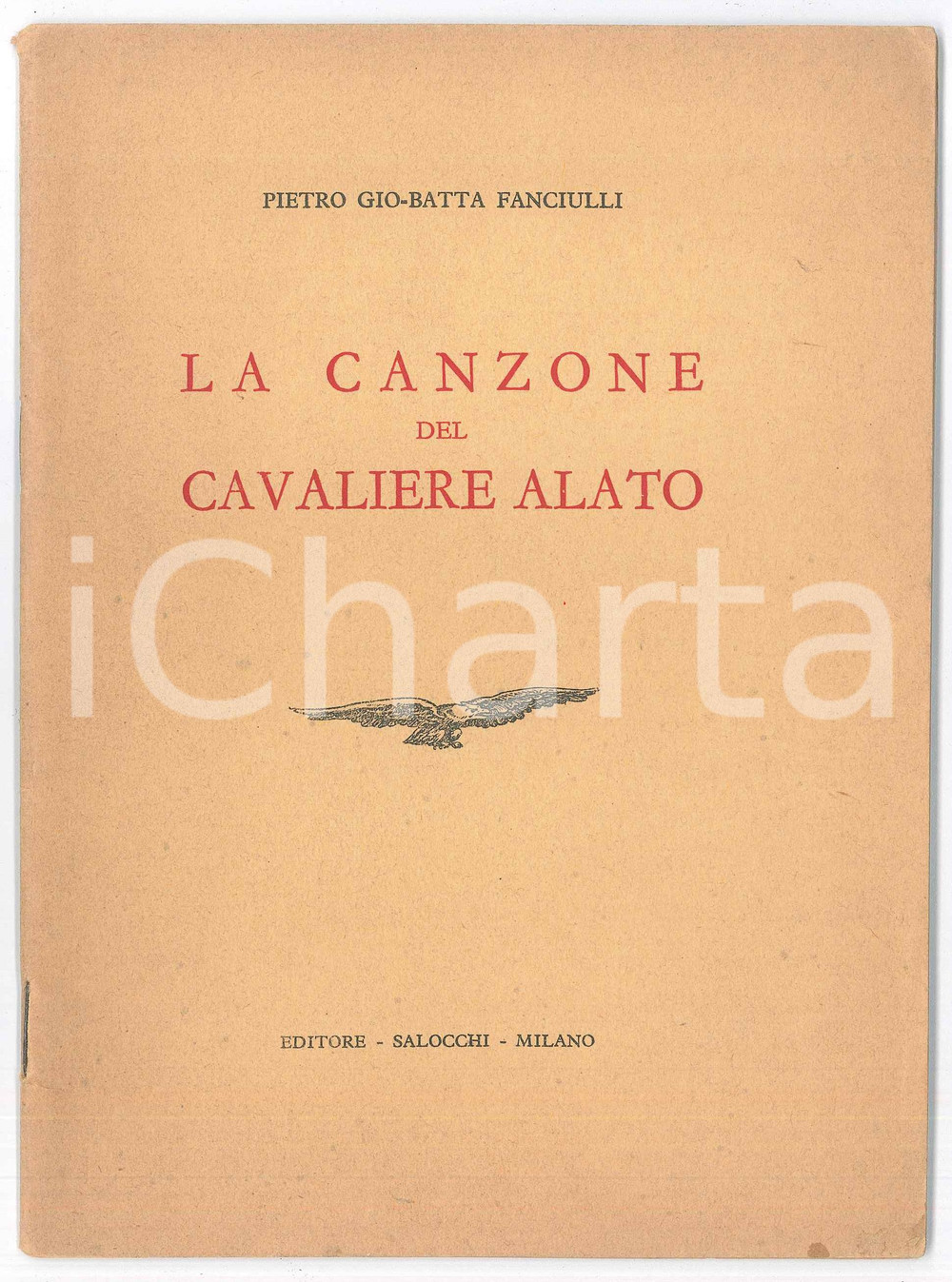Libro, pubblicazione d epoca 1938 Pietro GioBatta FANCIULLI Canzone del Cavaliere Alato  Francesco BARACCA 1