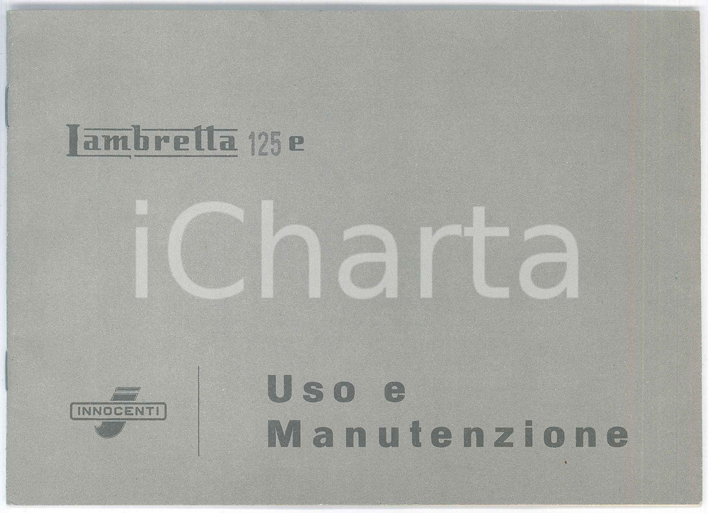 Libro, pubblicazione d epoca 1953 INNOCENTI  LAMBRETTA 125 e  Libretto di uso e manutenzione 1