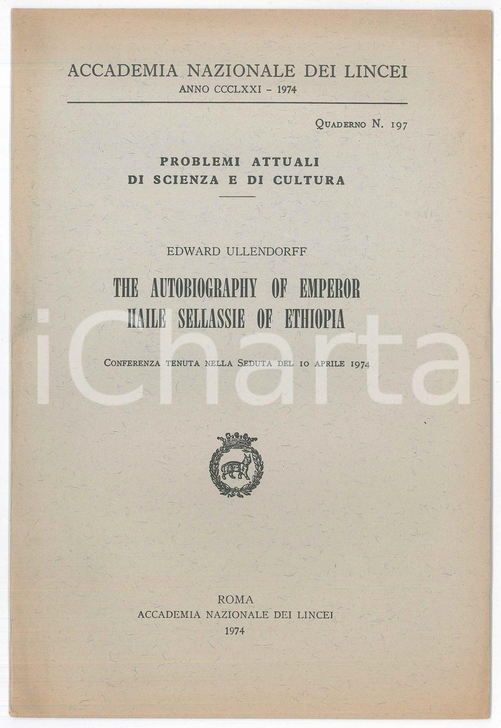 Libro, pubblicazione d epoca 1974 Edward ULLENDORFF Autobiography of emperor Haile Sellassie Accademia Lincei 1