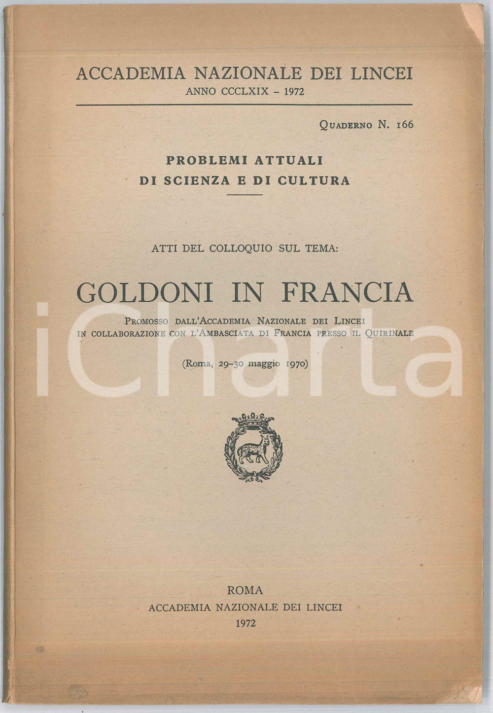 Libro, pubblicazione d epoca 1972 ACCADEMIA DEI LINCEI Atti del convegno GOLDONI IN FRANCIA Pubblicazione 1