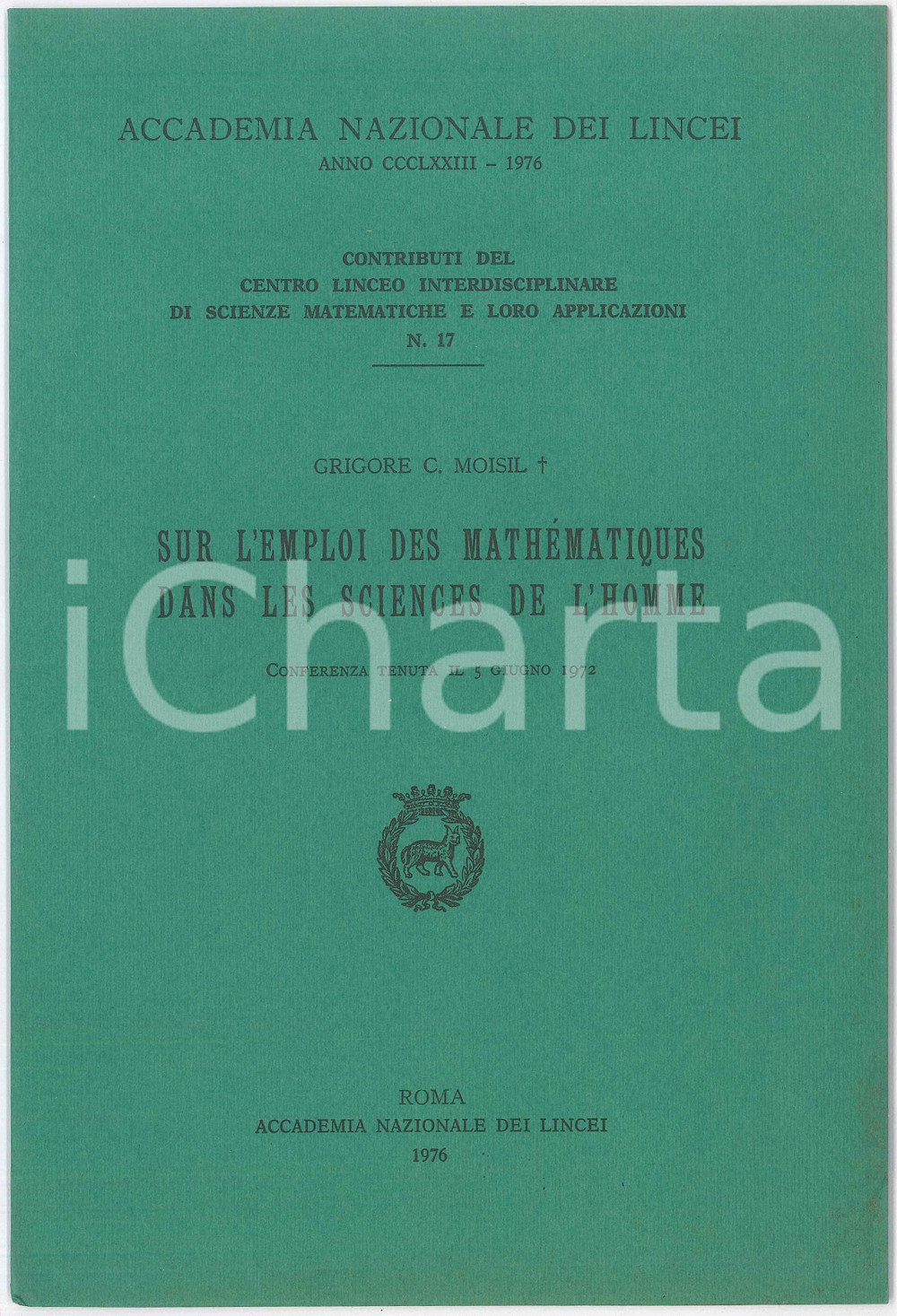 Libro, pubblicazione d epoca 1976 Grigore C. MOISIL L emploi des mathÃ©matiques dans les sciences de l homme 1
