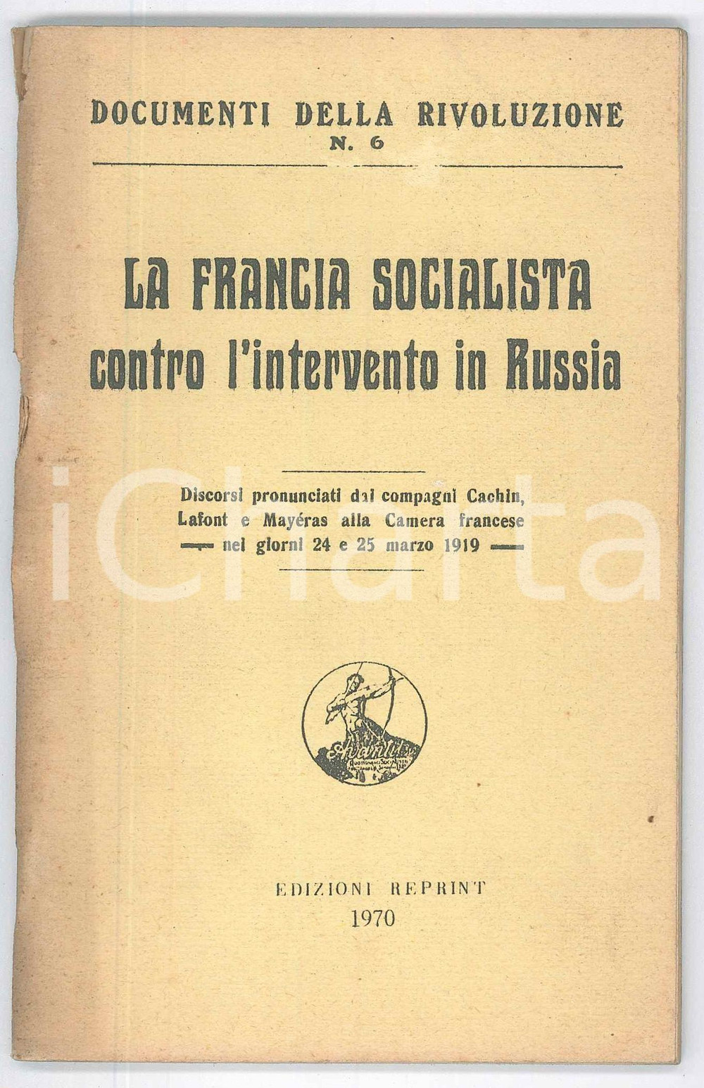 Libro, pubblicazione d epoca 1970 FRANCIA SOCIALISTA contro l intervento in Russia  Edizioni Reprint 1