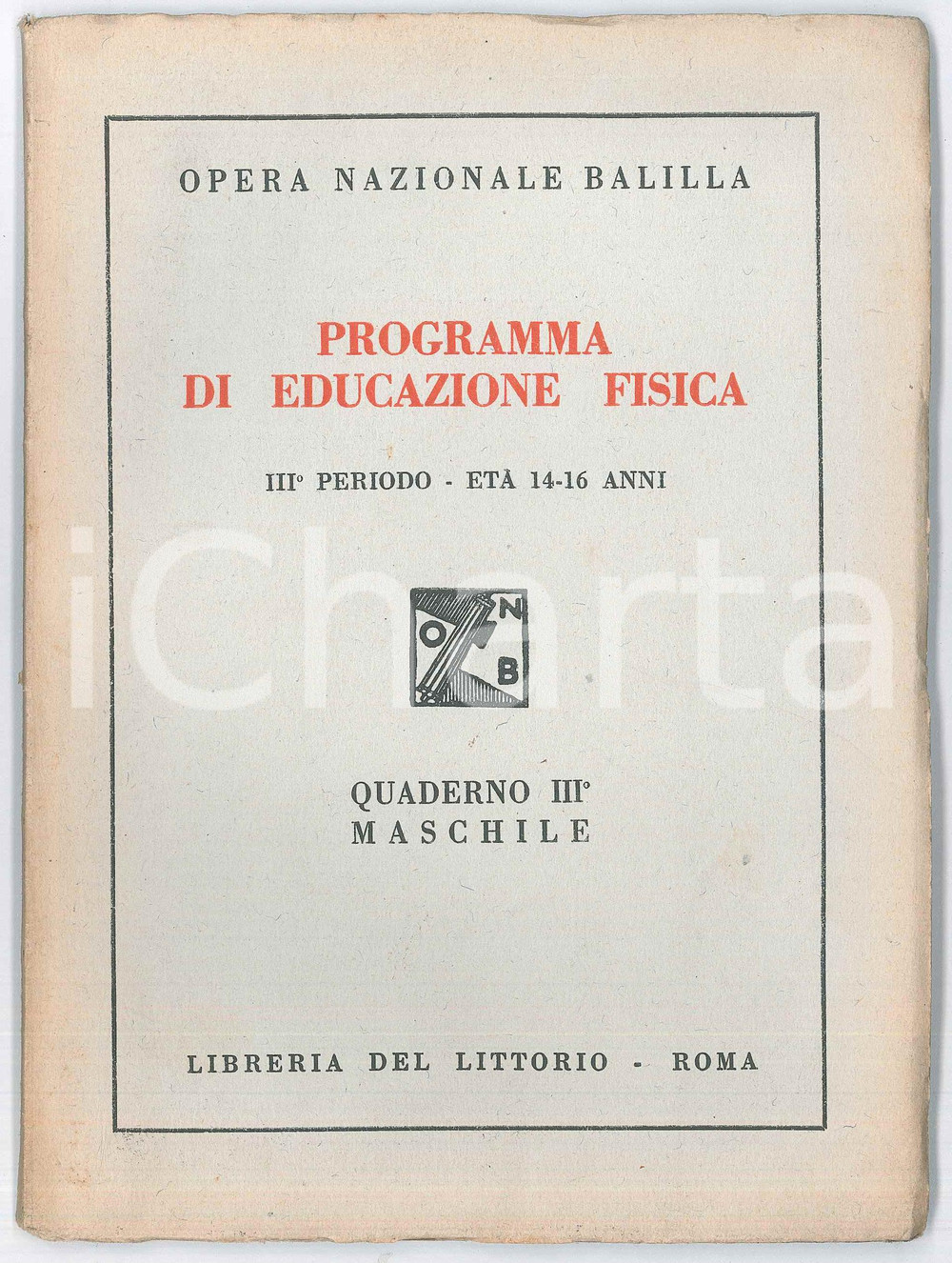 Libro, pubblicazione d epoca 1935 ca OPERA NAZIONALE BALILLA Programma educazione fisica  Quaderno III 1