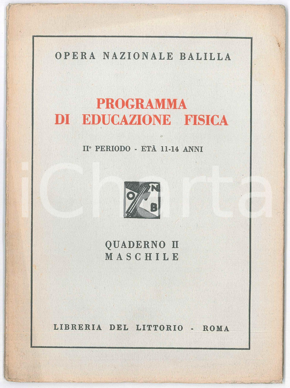 Libro, pubblicazione d epoca 1935 ca OPERA NAZIONALE BALILLA Programma educazione fisica  Quaderno II 1