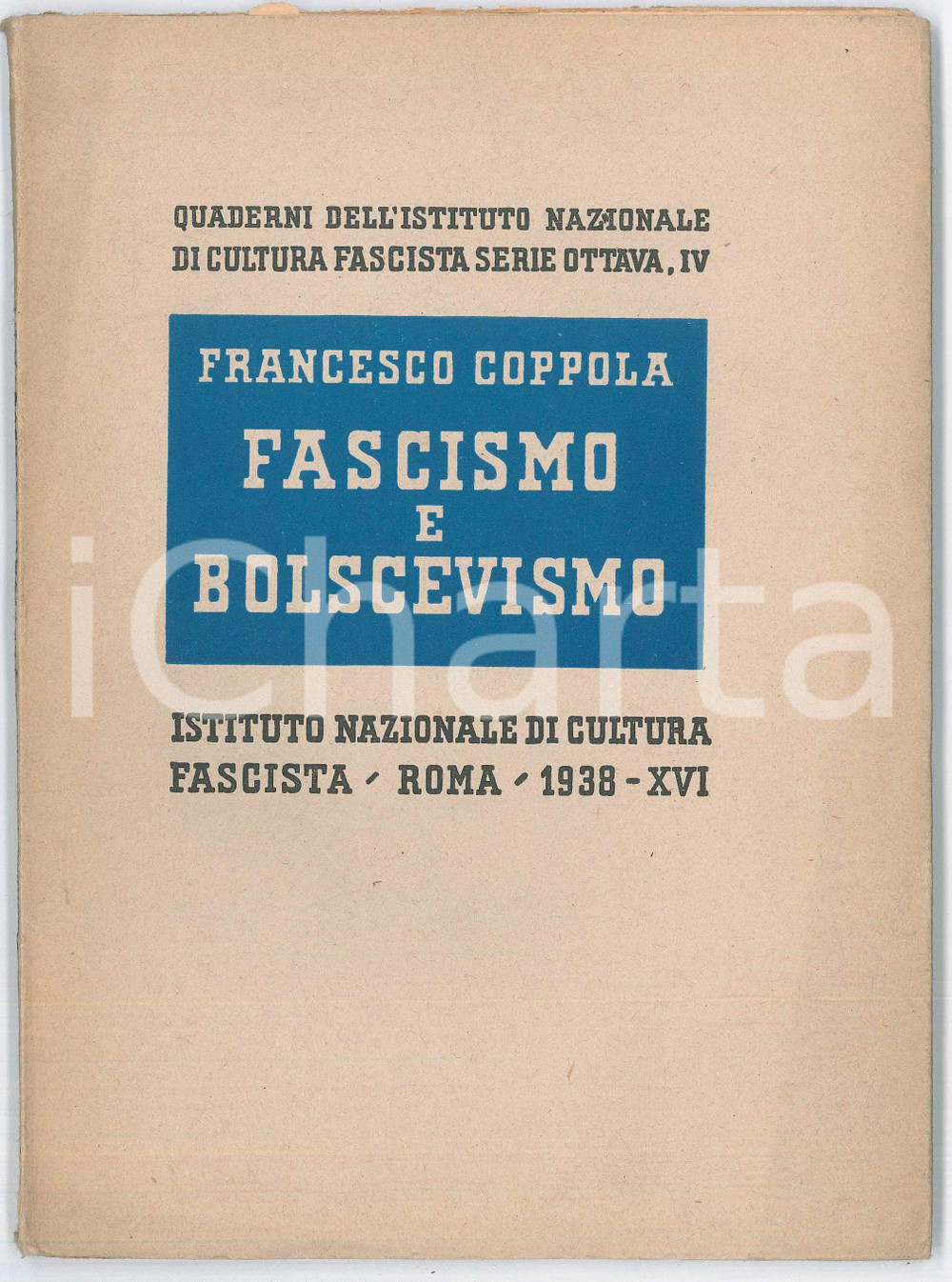 Libro, pubblicazione d epoca 1938 Francesco COPPOLA Fascismo e bolscevismo  Ist. Cultura Fascista 1