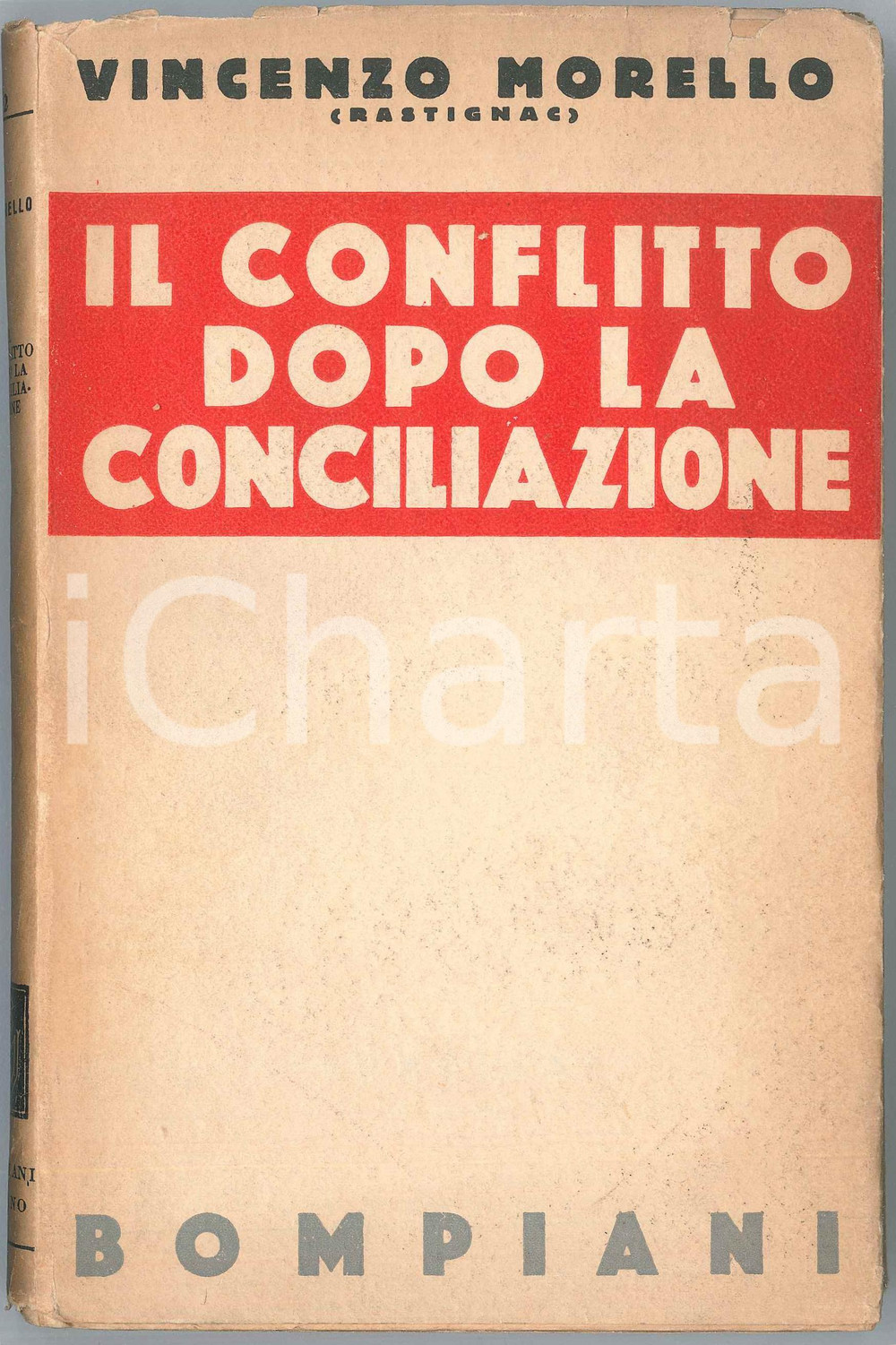Libro, pubblicazione d epoca 1933 Vincenzo MORELLO Il conflitto dopo la conciliazione  Ed. BOMPIANI 1