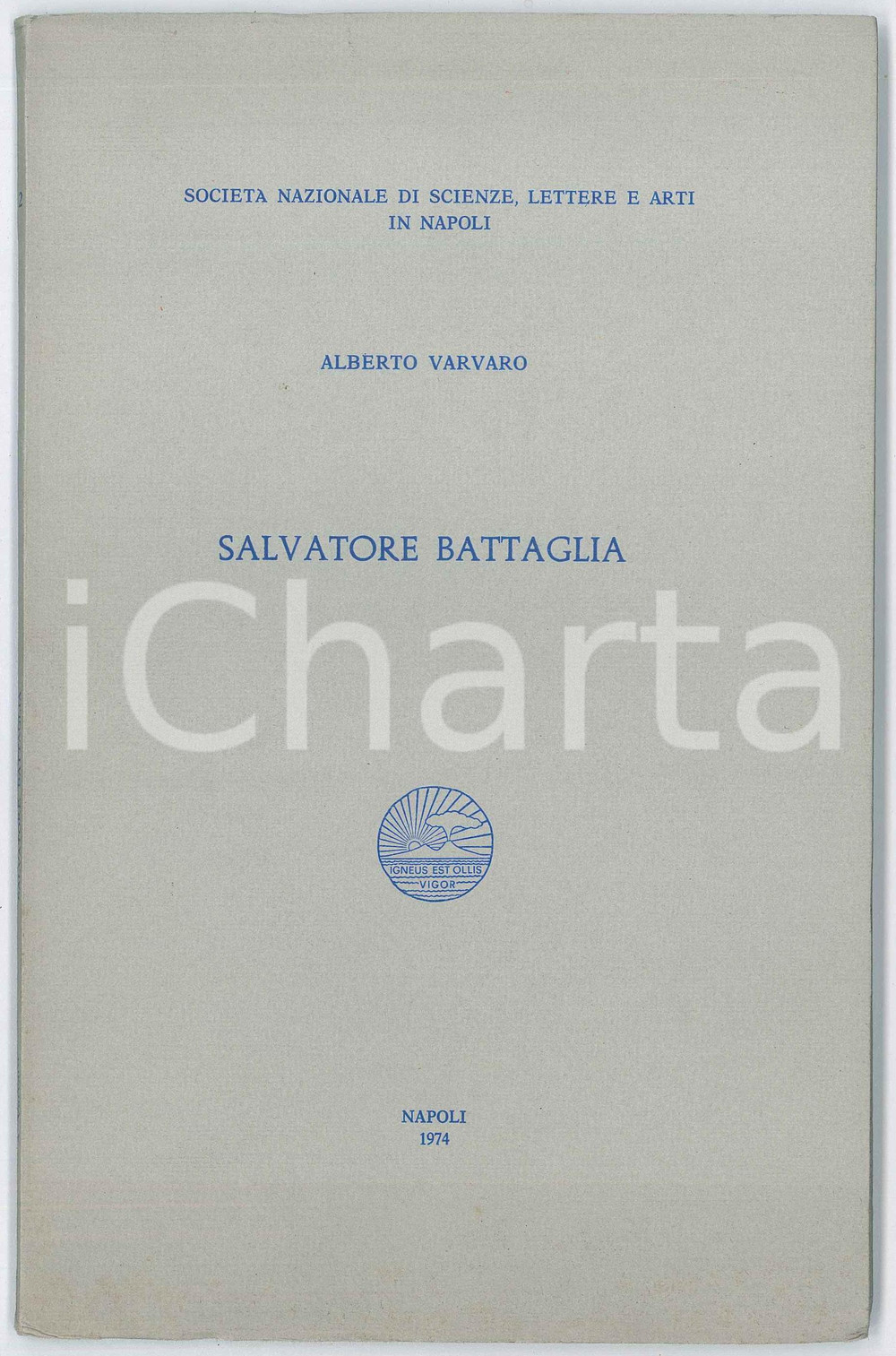 Libro, pubblicazione d epoca 1974 Alberto VARVARA In ricordo di Salvatore BATTAGLIA Pubblicazione 1