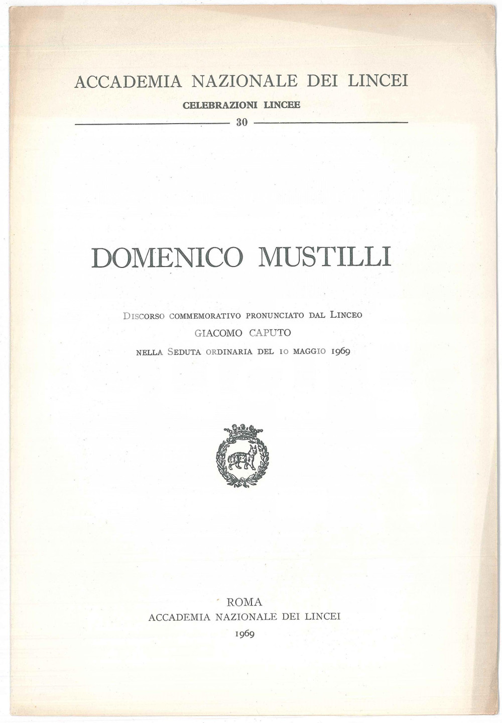 Libro, pubblicazione d epoca 1969 Giacomo CAPUTO In memoria di Domenico MUSTILLI Accademia Lincei 1