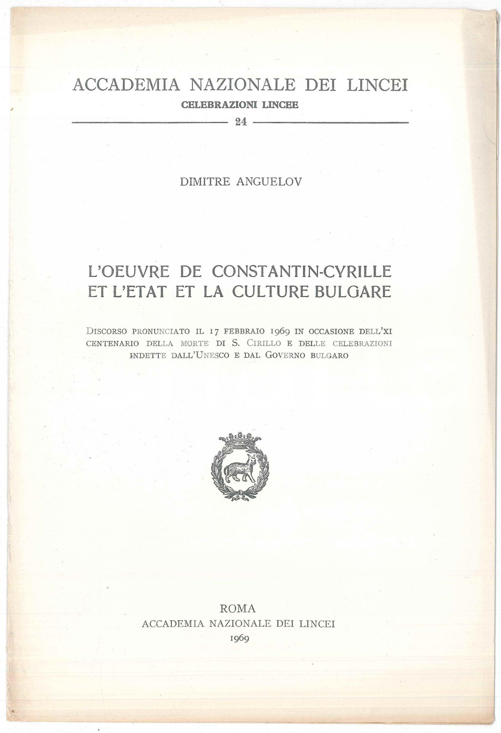 Libro, pubblicazione d epoca 1969 Dimitre ANGUELOV Oeuvre de ConstantinCyrille et l etat et culture bulgare 1