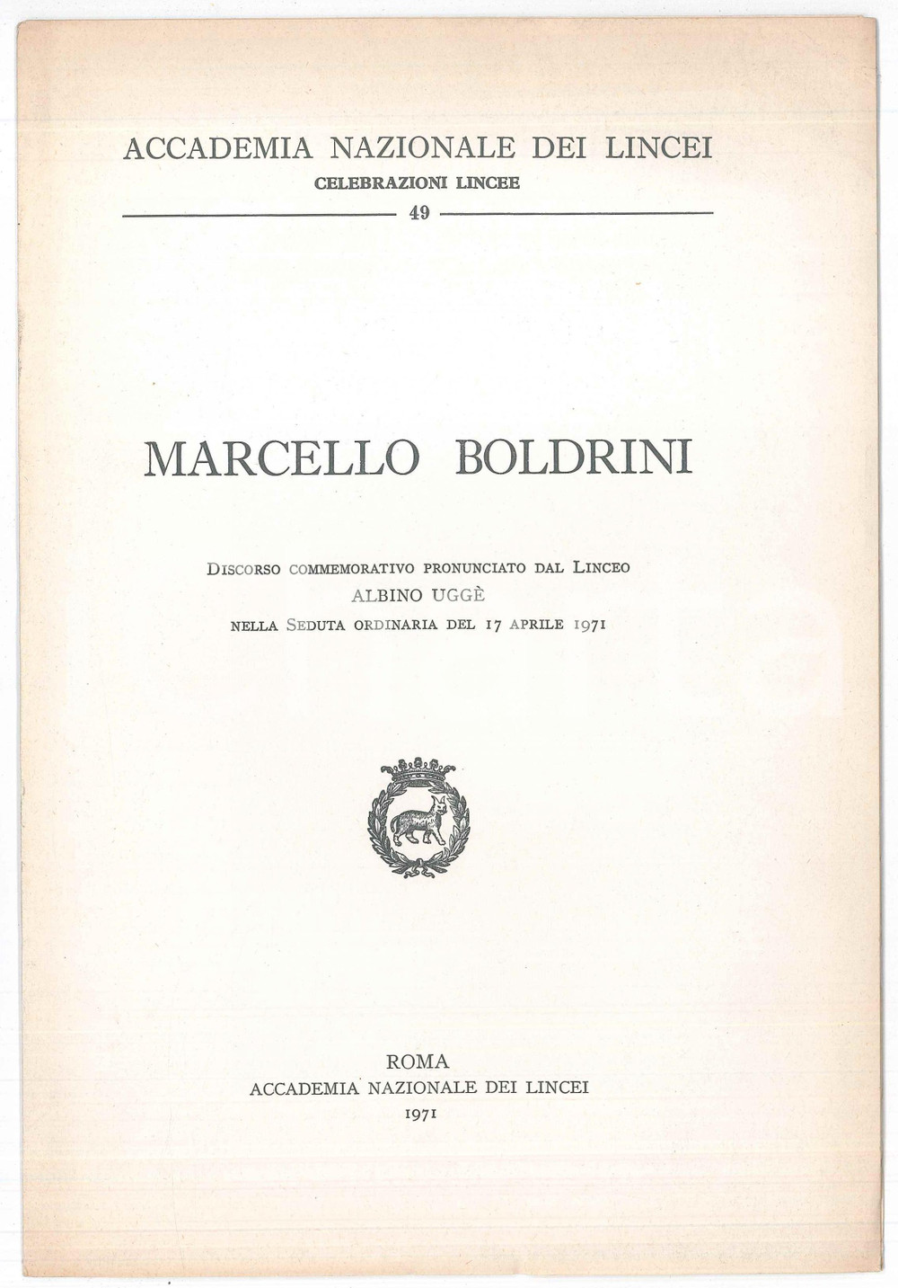 Libro, pubblicazione d epoca 1971 Albine UGGIÃˆ In memoria di Marcello BOLDRINI Accademia Lincei 1