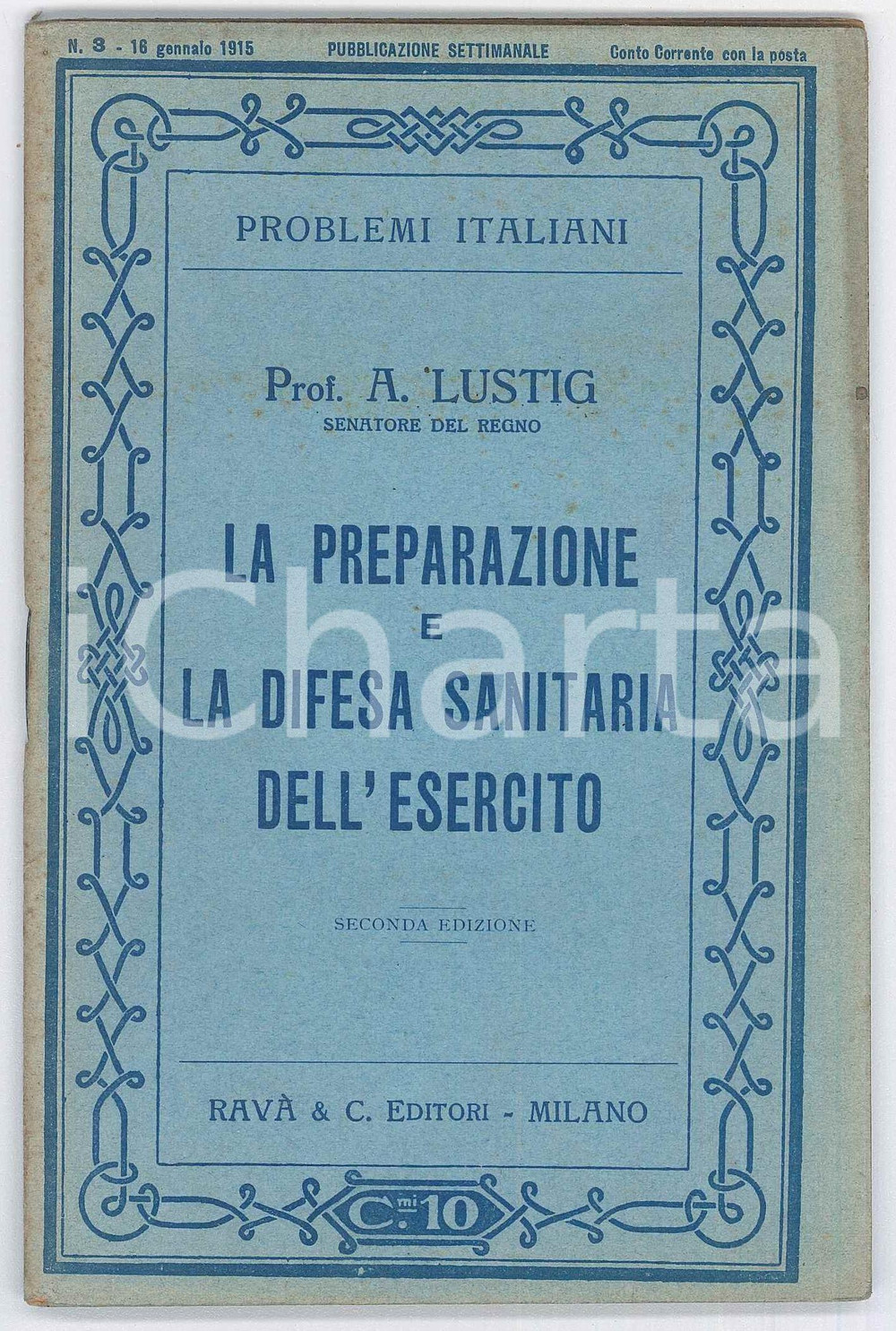 Libro, pubblicazione d epoca 1915 Alessandro LUSTIG Preparazione e difesa sanitaria dell Esercito  Ed. RavÃ  1