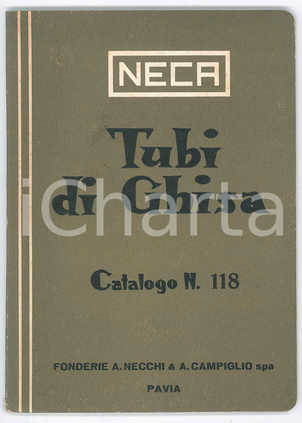 Libro, pubblicazione d epoca 1962 NECA Tubi in ghisa  Catalogo n.118  Fonderie NECCHI E CAMPIGLIO 1