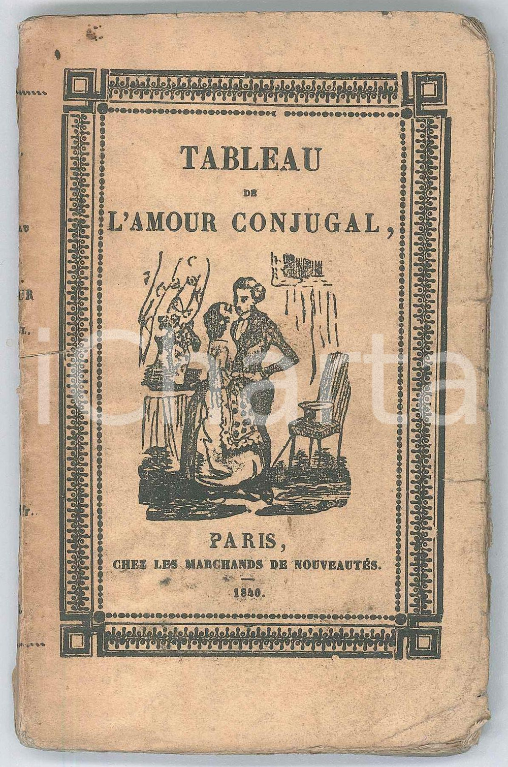 Libro, pubblicazione d epoca 1840 Nicolas VENETTE Tableau de l amour conjugal  SOLO TOMO IV 144 pp. 1