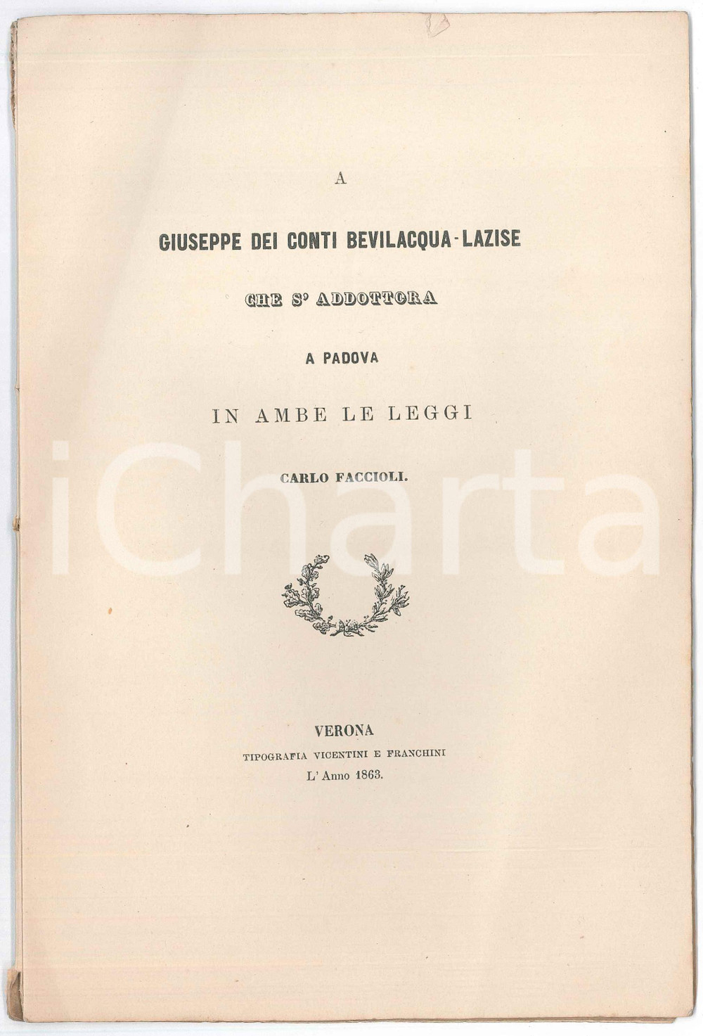 Libro, pubblicazione d epoca 1863 VERONA Carlo FACCIOLI  A Giuseppe conti BEVILACQUALAZISE che s addottora 1