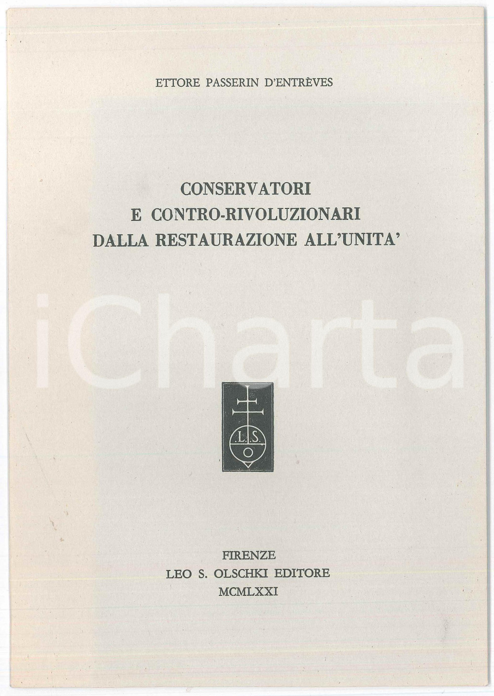 Libro, pubblicazione d epoca 1971 Ettore PASSERIN D ENTREVES Conservatori e controrivoluzionari 1