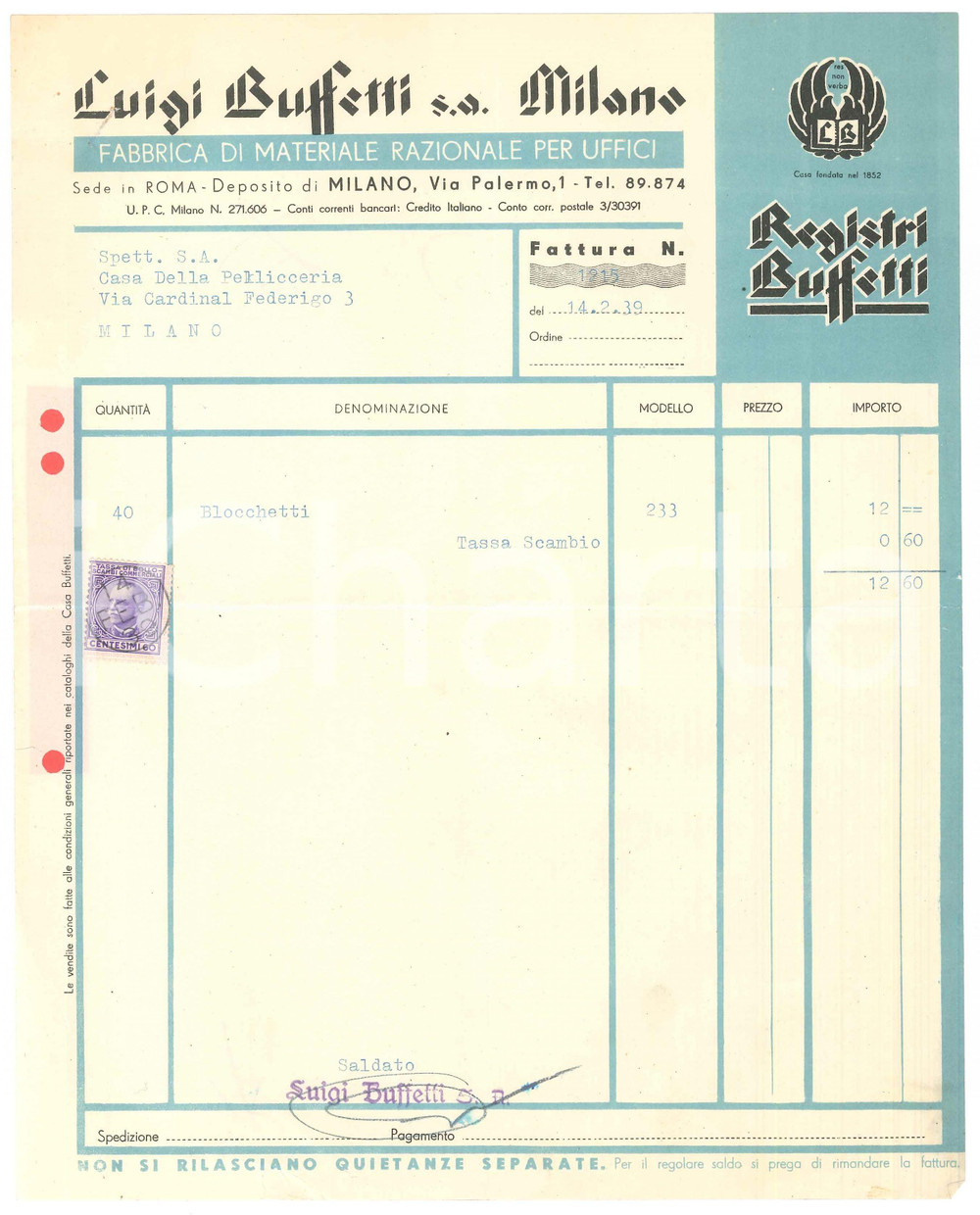 1939 MILANO via Palermo 1 - Ditta Luigi BUFFETTI materiale uffici *Fattura Fattura originale d'epoca, su carta intestata. FAIR/discreto piegature d'epoca; fori da classificatore al lato sinistro  originale e autentica 1