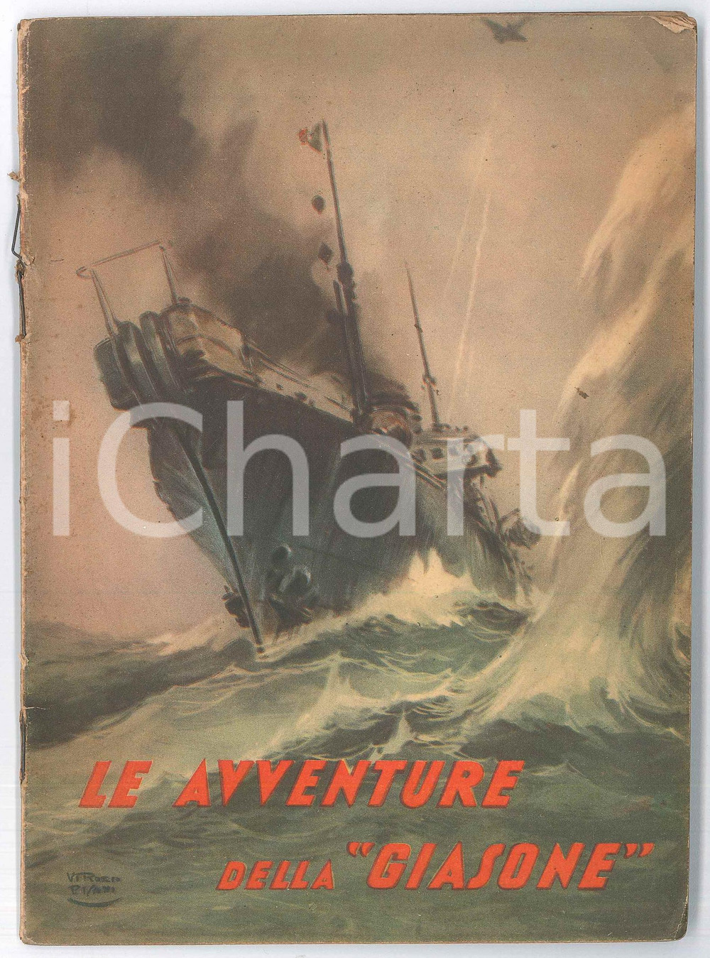 Libro, pubblicazione d epoca 1941 Vittorio CURTI Le avventure della R. Nave posacavi GIASONE Eroi del mare 1