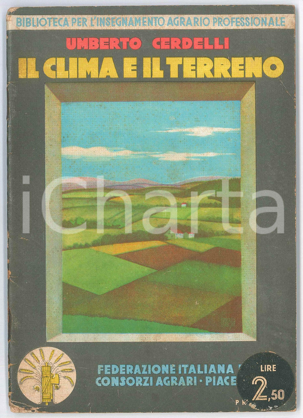 Libro, pubblicazione d epoca 1932 Umberto CERDELLI Clima e terreno  Federazione Consorzi Agrari PIACENZA 1