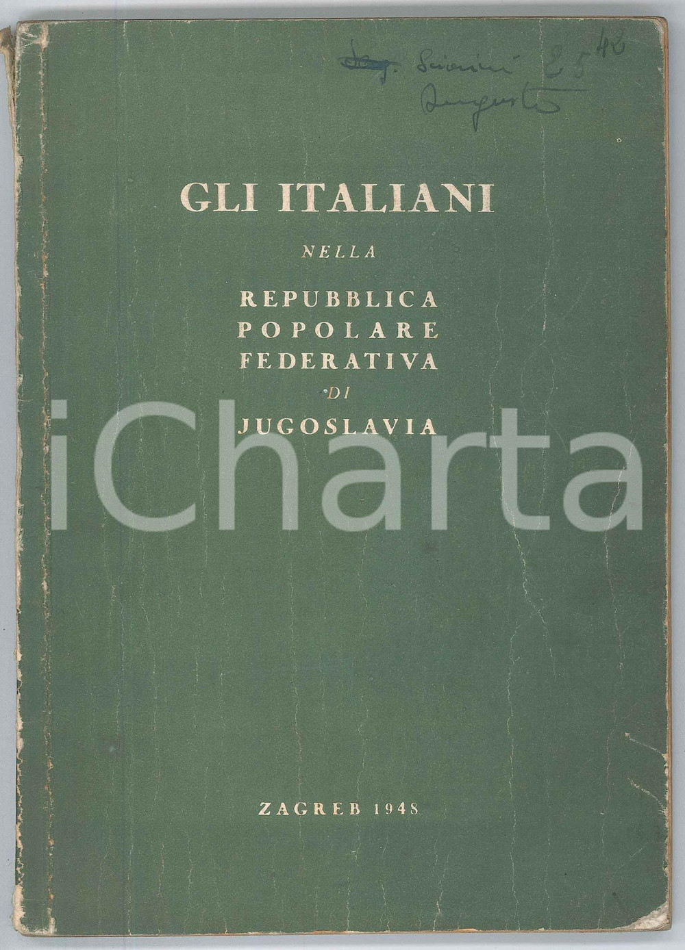 Libro, pubblicazione d epoca 1948 Italiani nella Repubblica Popolare Federativa di Jugoslavia  Pubblicazione 1