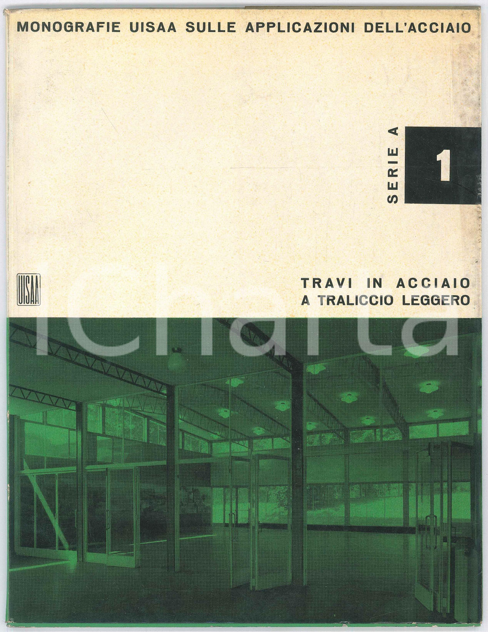 Libro, pubblicazione d epoca 1959 Monografie UISAA  Travi in acciaio a traliccio leggero  Pubblicazione n°1 1