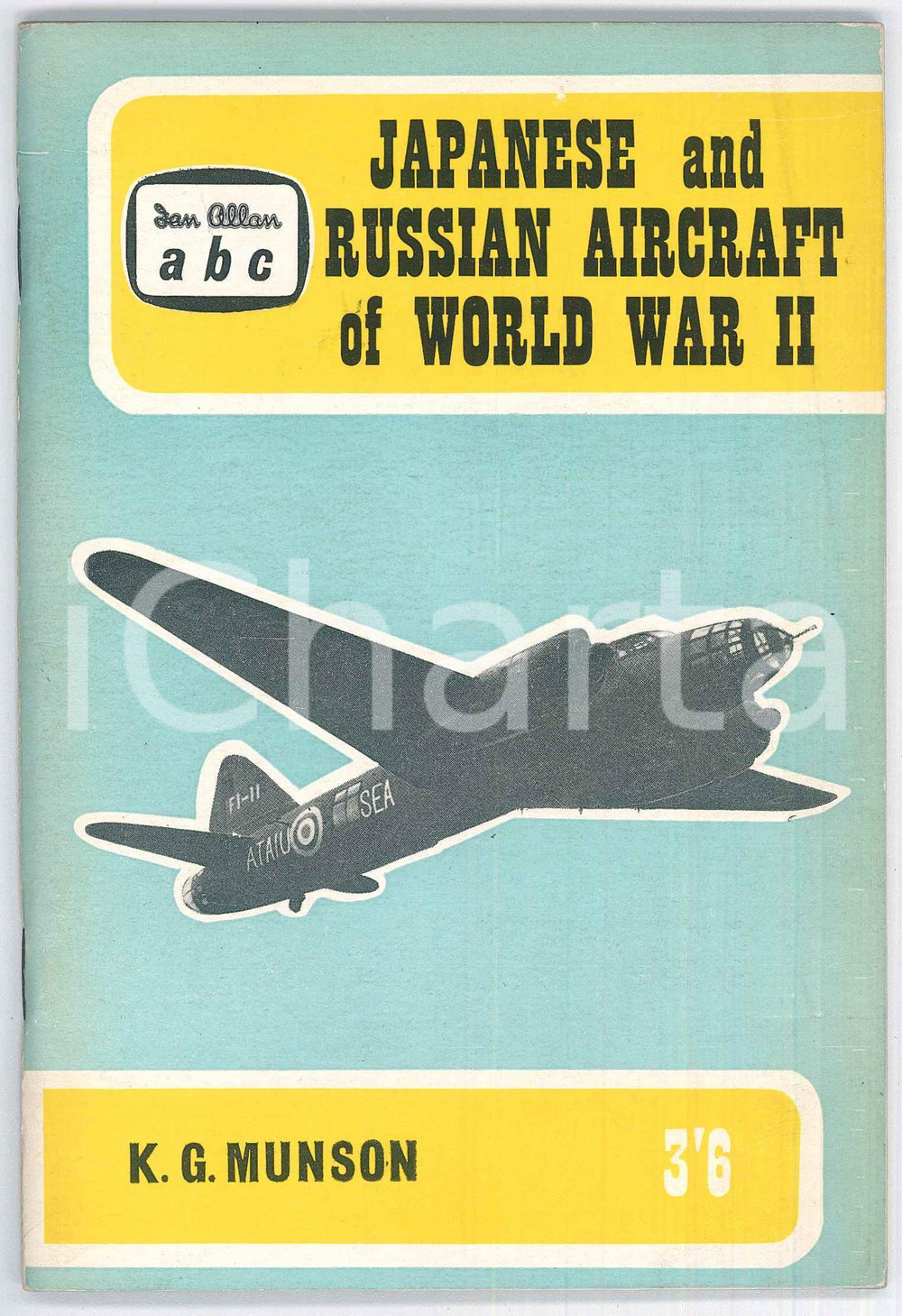 Libro, pubblicazione d epoca 1962 Kennet G. MUNSON Japanese and russian aircraft of World War II  DAN ALLAN 1