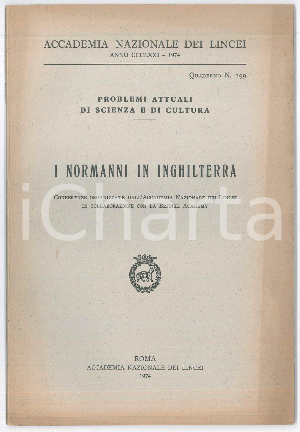 Libro, pubblicazione d epoca 1974 ACCADEMIA DEI LINCEI I Normanni in Inghilterra Conferenze 45 pp. 1