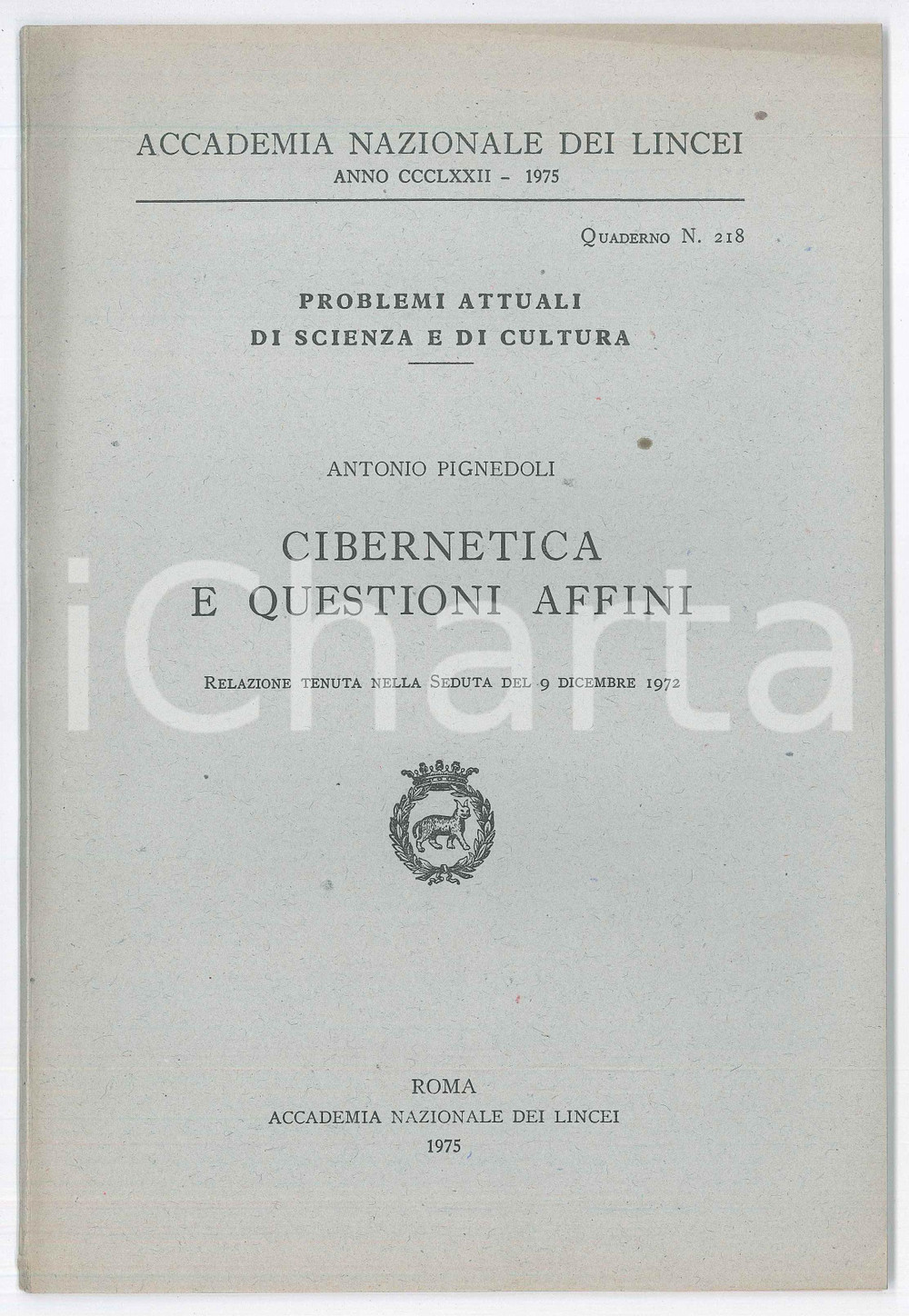 Libro, pubblicazione d epoca 1975 Antonio PIGNEDOLI Cibernetica e questioni affini Accademia Lincei 1